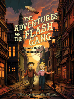 cover image of The Adventures of the Flash Gang, Episode Three
